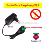 Fonte Raspberry Pi3 Pi 3 B E B+ 5v 3a c/Botão Liga e Desliga